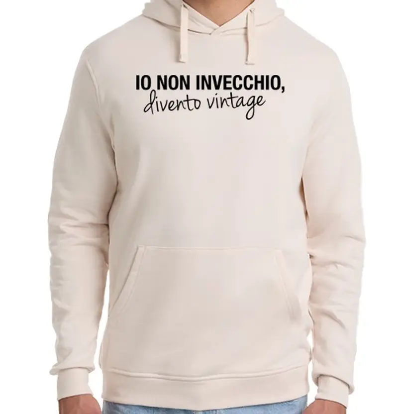 Felpa unisex con cappuccio Io Non Invecchio, Divento Vintage