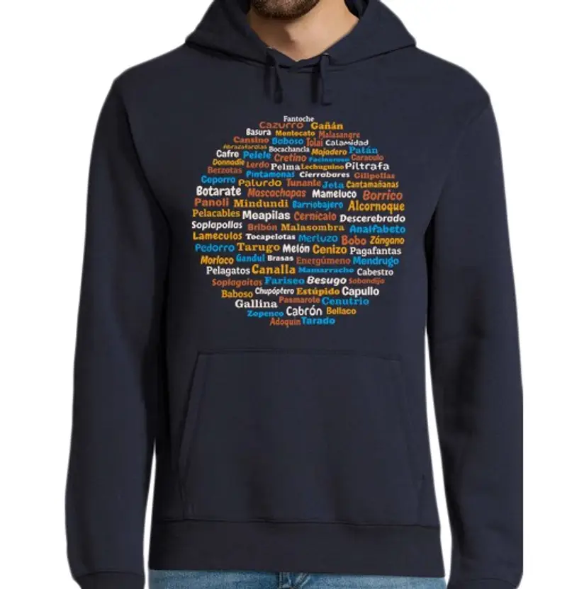 Felpa uomo con cappuccio insulti in spagnolo o castigliano con messaggio creativo