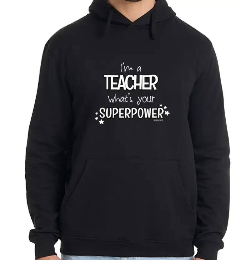 Felpa uomo con cappuccio sono un insegnante, qual è your @s superpotenze