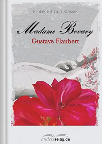 Madame Bovary: Erotik Edition Klassik