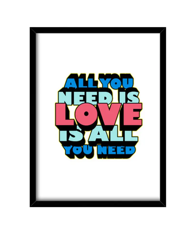 Quadro con cornice verticale all you serve è amore è all you bisogno