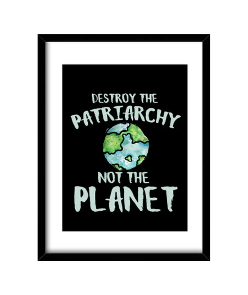 Quadro con cornice verticale distruggere il patriarcato non il piane