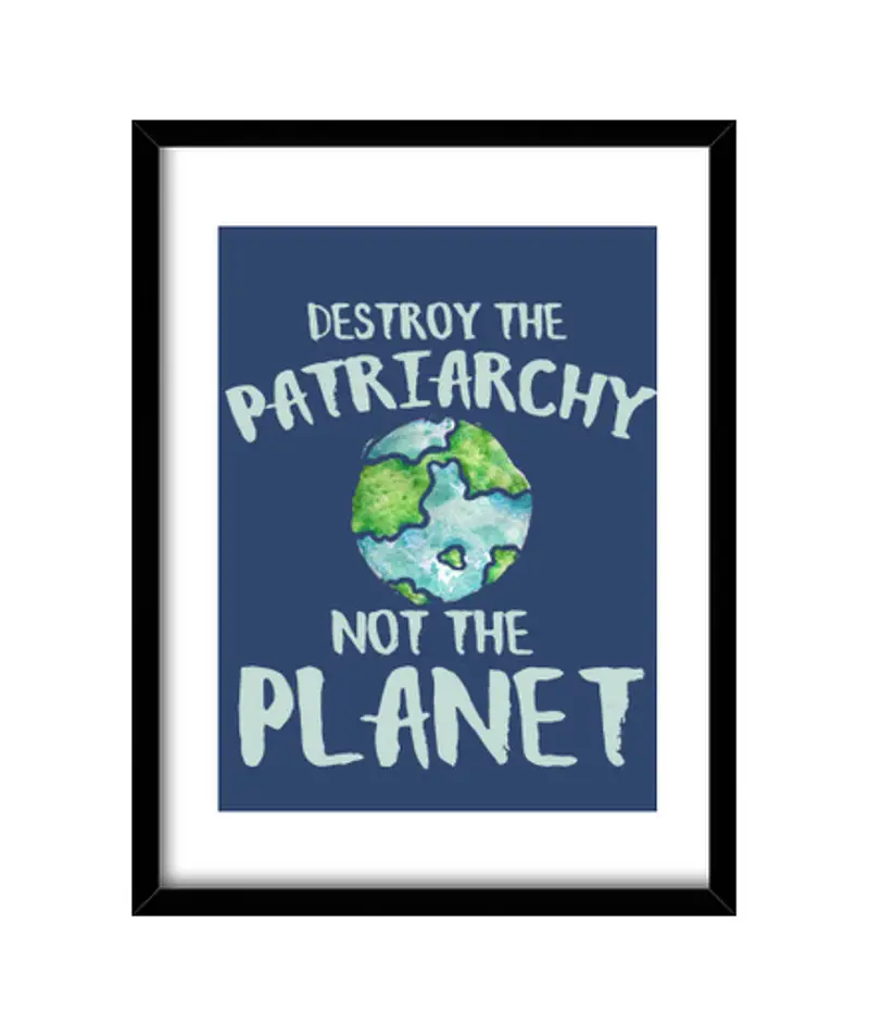 Quadro con cornice verticale distruggere il patriarcato not il planet