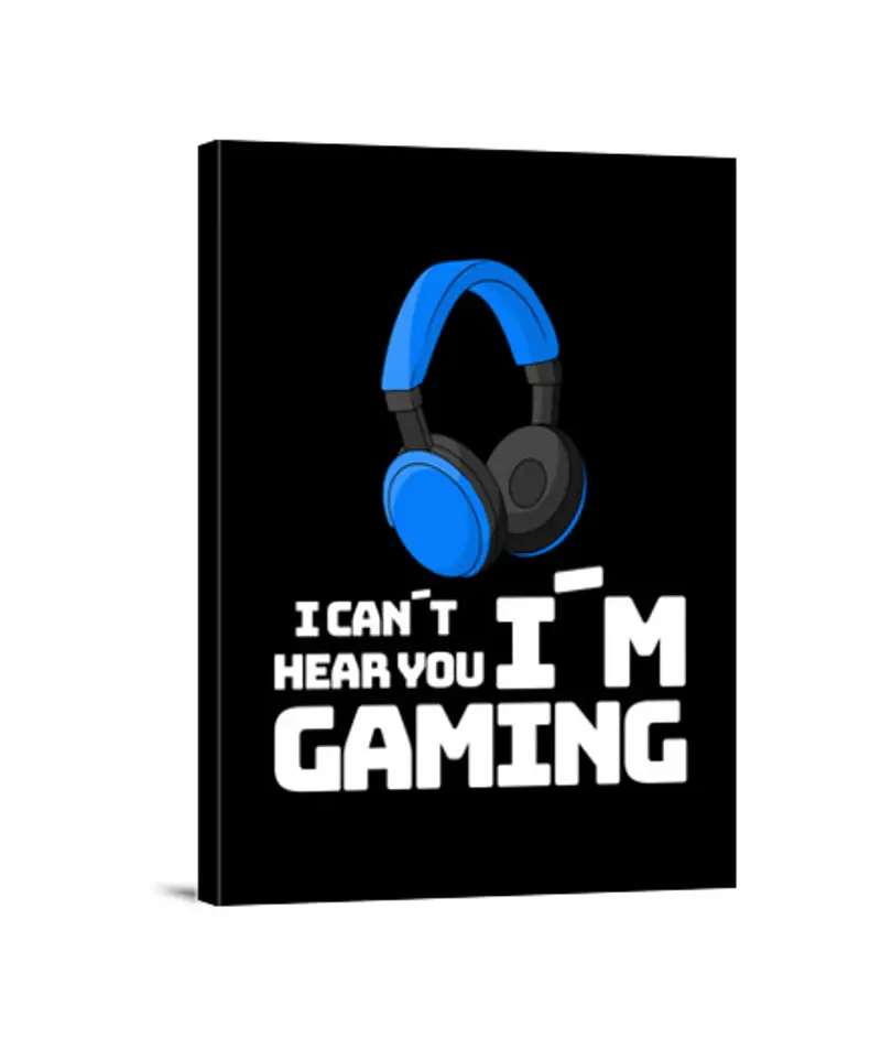 Stampa Su Tela Verticale 3: 4 Non riesco a sentirti sto giocando e fa