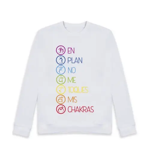 Felpa unisex come se non sapessi che sono los chakra