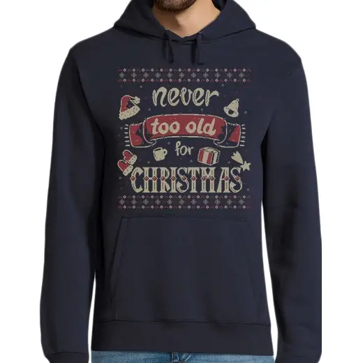 Felpa uomo con cappuccio mai troppo vecchio per Natale
