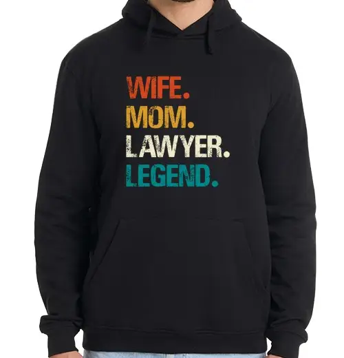 Felpa uomo con cappuccio moglie mamma avvocato leggenda citazione retro