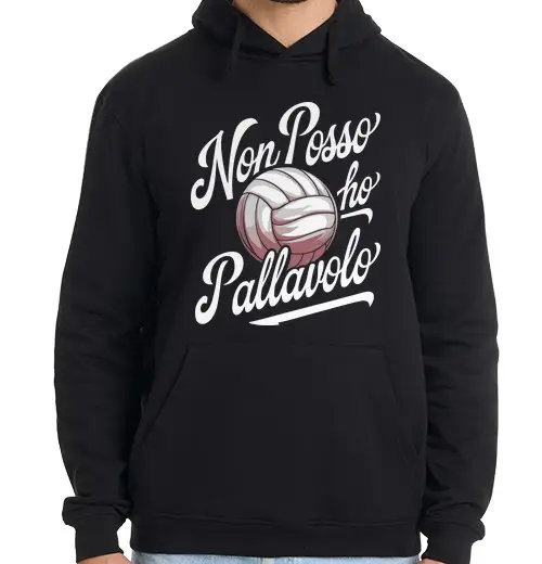 Felpa uomo con cappuccio Non Posso Ho Pallavolo