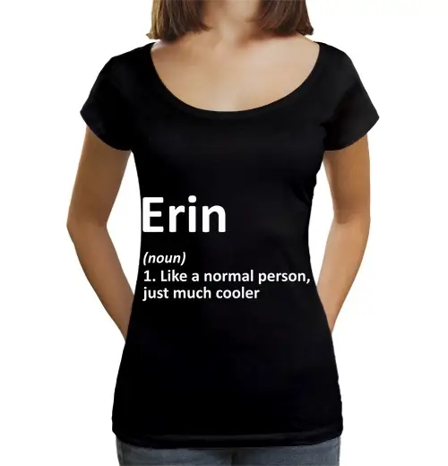 T-shirt da donna scollo amplio Loose Fit definizione di erin nome personalizzato divertente