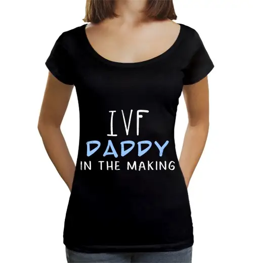 T-shirt da donna scollo amplio Loose Fit papà in fase di IVF mamma infertile
