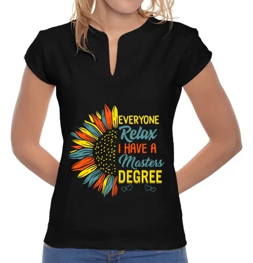 T-shirt donna colletto alla coreana tutti rilassatevi ho una laurea magistrale