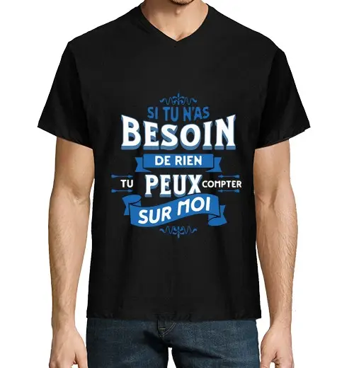 T-shirt uomo scollo a V non ho bisogno di nulla - messaggio umoristico
